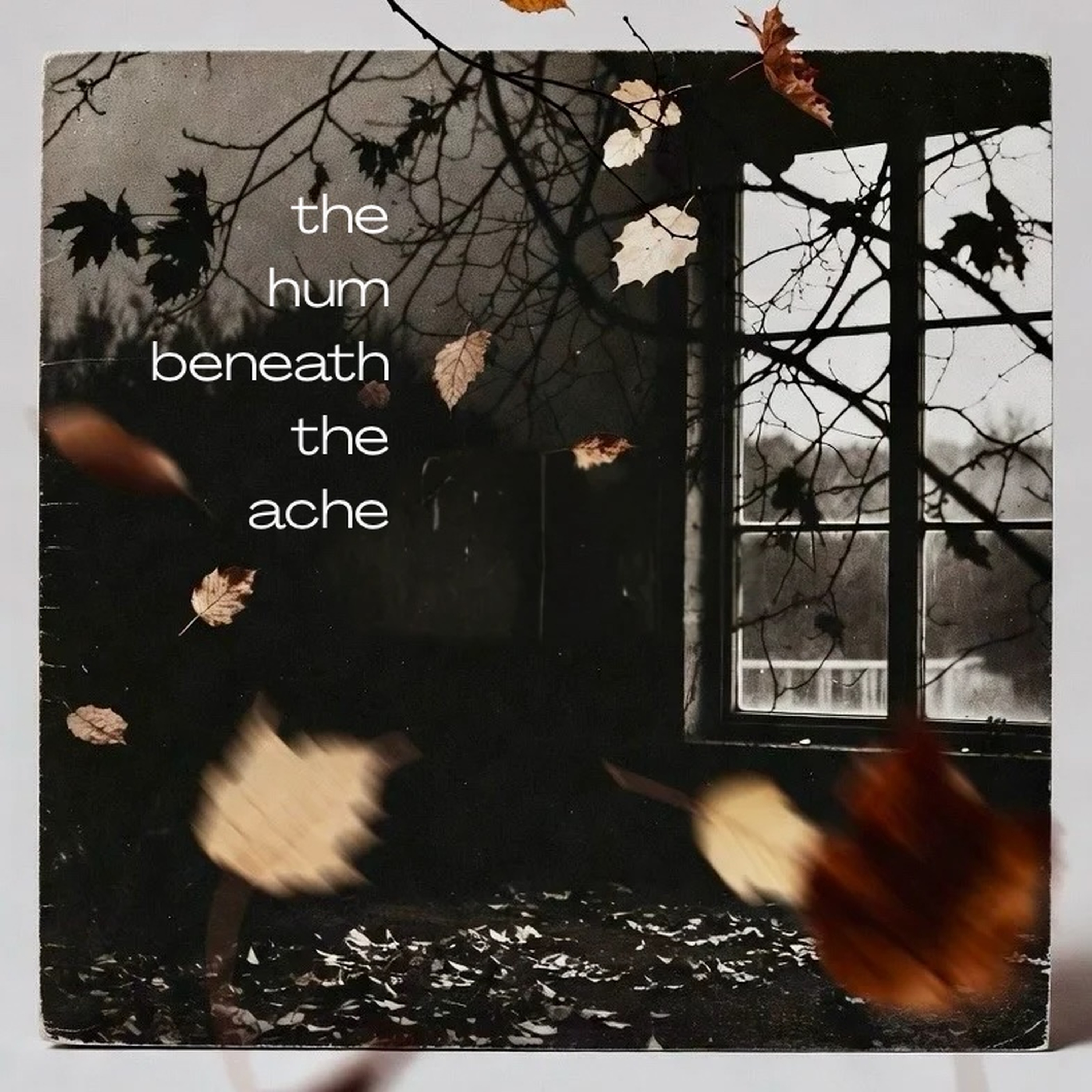 The Hum Beneath the Ache — album cover